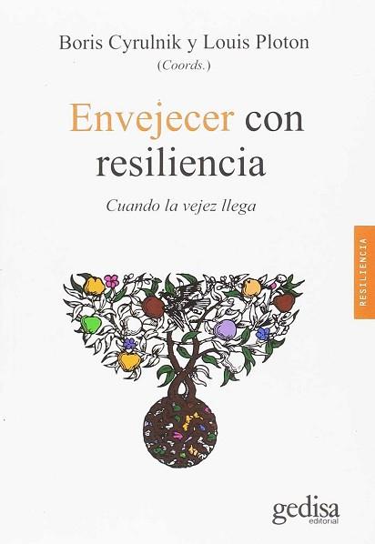 ENVEJECER CON RESILIENCIA | 9788497849562 | CYRULNIK, BORIS / PLOTON, LOUIS