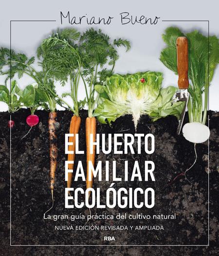 EL HUERTO FAMILIAR ECOLÓGICO | 9788415541790 | BUENO BOSCH, MARIANO