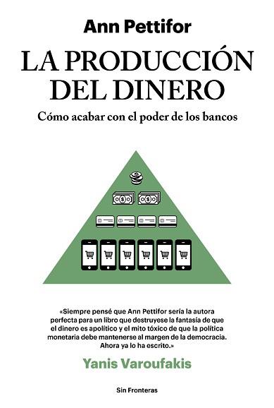 LA PRODUCCIÓN DEL DINERO | 9788415070788 | PETTIFOR, ANN