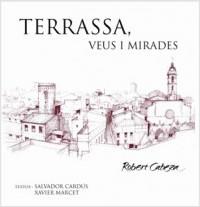 TERRASSA VEUS I MIRADES | 9788477829089 | CARDUS, SALVADOR