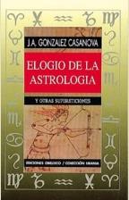 ELOGIO DE LA ASTROLOGIA | 9788477205463 | GONZALEZ CASANOVA, J.A.