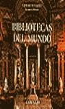 BIBLIOTECAS DEL MUNDO (TAPA DURA) | 9788472548091 | LAUBIER, GUILAUME DE