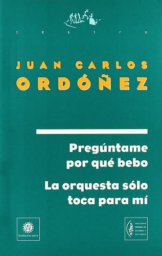 PREGUNTAME POR QUE BEBO | 9788480483193 | ORDOÑEZ, JUAN CARLOS