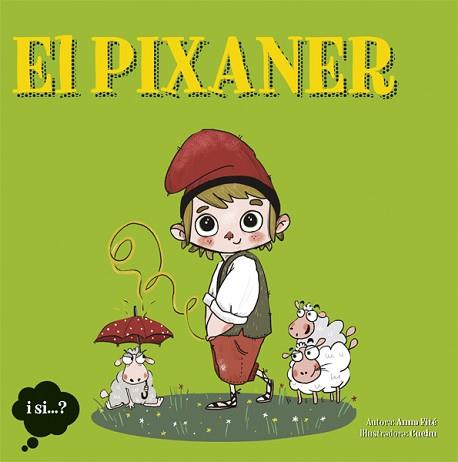 EL PIXANER | 9788424641603 | FITÉ, ANNA / CUCHU (IL·L)