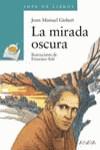 MIRADA OSCURA, LA | 9788420777689 | GISBERT, JOAN MANUEL