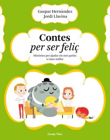 CONTES PER SER FELIÇ | 9788499323633 | GASPAR HERNÁNDEZ/JORDI LLAVINA