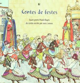 CONTES DE FESTES ESCRITS PER NENS/NENES PREMI PILARIN BAYES | 9788483348239 | VARIS