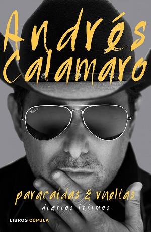 DIARIOS INTIMOS DE CALAMARO | 9788448021320 | ANDRES CALAMARO