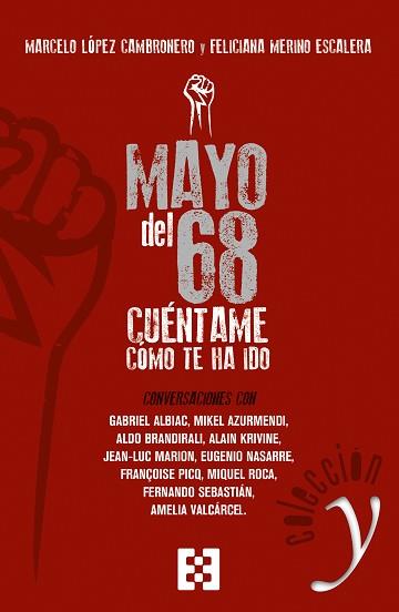 MAYO DEL 68: CÚENTAME CÓMO TE HA IDO | 9788490559291 | LÓPEZ CAMBRONERO, MARCELO / MERINOP ESCALERA, FELICIANA