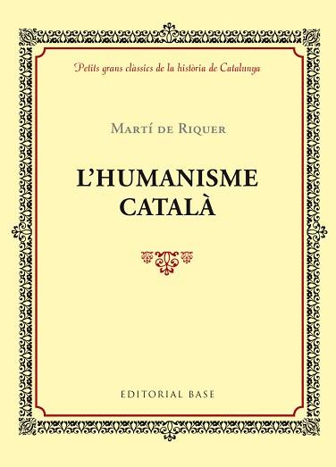 L'HUMANISME CATALÀ | 9788416587407 | DE RIQUER, MARTI