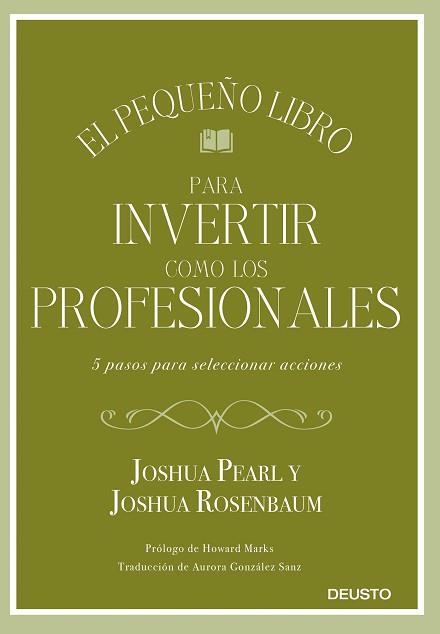 PEQUEÑO LIBRO PARA INVERTIR COMO LOS PROFESIONALES | 9788423433810 | PEARL Y JOSHUA ROSENBAUM, JOSHUA