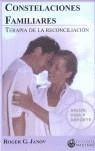 CONSTELACIONES FAMILIARES ( TERAPIA DE LA RECONCILIACION ) | 9788496319547 | JANOV, ROGER G.