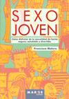 SEXO JOVEN: DISFRUTAR DE LA SEXUALIDAD DE FORMA SEGURA ... | 9788486684815 | MOLERO, FRANCISCA