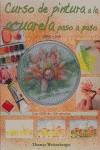 CURSO DE PINTURA A LA ACUARELA PASO A PASO + DVD | 9788496777330 | WEISENBERGER, THOMAS