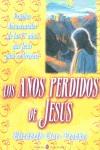 AÑOS PERDIDOS DE JESUS, LOS | 9788495513281 | CLARE PROPHET, ELIZABETH