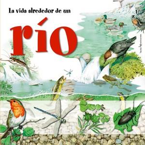 VIDA ALREDEDOR DE UN RIO LA | 9788496754188 | CUCCHIARINI, FERRUCCIO