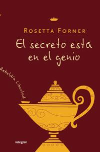 SECRETO ESTA EN EL GENIO EL | 9788498671223 | FORNER, ROSETTA