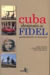 CUBA DESPUES DE FIDEL ( PODRA SOBREVIVIR LA REVOLUCION ... ) | 9788496806023 | CASTRO, FIDEL / PEREZ ROCHE, FELIPE / ...