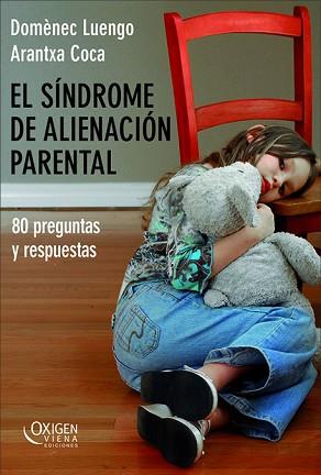 SINDROME DE ALINEACION PARENTERAL 80 PREGUNTAS Y RESPUESTAS | 9788483305584 | LUENGO, DOMENEC / COCA, ARANTXA