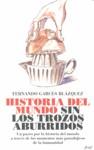 HISTORIA DEL MUNDO SIN LOS TROZOS ABURRIDOS | 9788434488076 | GARCES BLAZQUEZ, FERNANDO