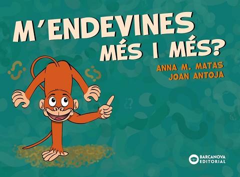 M'ENDEVINES MÉS I MÉS? | 9788448949709 | ANTOJA MAS, JOAN / MATAS ROS, ANNA M.