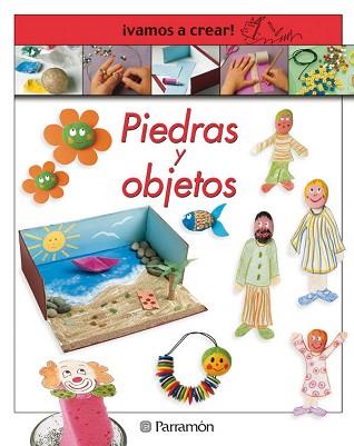 PIEDRAS Y OBJETOS (VAMOS A CREAR) | 9788434224322 | VARIS