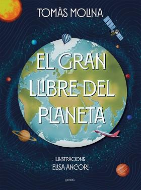 GRAN LLIBRE DEL PLANETA | 9788418798382 | MOLINA, TOMÀS/ANCORI, ELISA