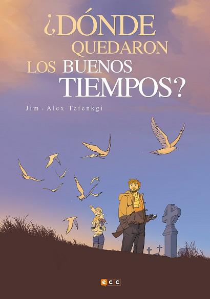 ¿DÓNDE QUEDARON LOS BUENOS TIEMPOS? | 9788417176181 | TEFENKGI, ALEX / 'JIM', 'JIM'