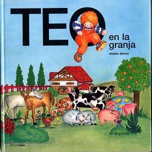 TEO EN LA GRANJA | 9788471762719 | DENOU, VIOLETA ; CAPDEVILA, JUAN