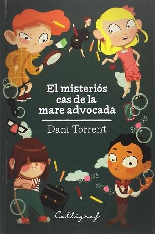 EL MISTERIÓS CAS DE LA MARE ADVOCADA | 9788494606472 | TORRENT RIBA, DANIEL