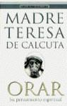 ORAR | 9788408020752 | MADRE TERESA CALCUTA