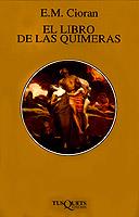 LIBRO DE LAS QUIMERAS, EL (MARGINALES) | 9788472237988 | CIORAN, E.M.