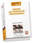 DIRIGIR UN DESPACHO PROFESIONAL | 9788482353876 | MAISTER, DAVID H.