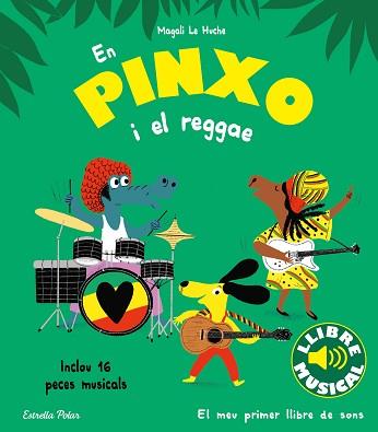 PINXO I EL REGGAE. LLIBRE MUSICAL | 9788413894089 | LE HUCHE, MAGALI