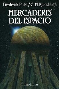 MERCADERES DEL ESPACIO (RUSTEGA) | 9788445073797 | POHL, FREDERIK; KORNBLUTH, C.M.