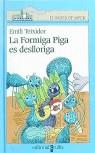 FORMIGA PIGA ES DESLLORIGA, LA (LLIBRE+CD) | 9788482865874 | TEIXIDOR, EMILI