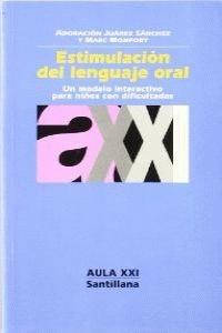 ESTIMULACION DEL LENGUAJE ORAL | 9788429466362 | JUAREZ SANCHEZ, ADORACION