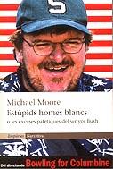 ESTUPIDS HOMES BLANCS | 9788475969039 | MOORE, MICHAEL