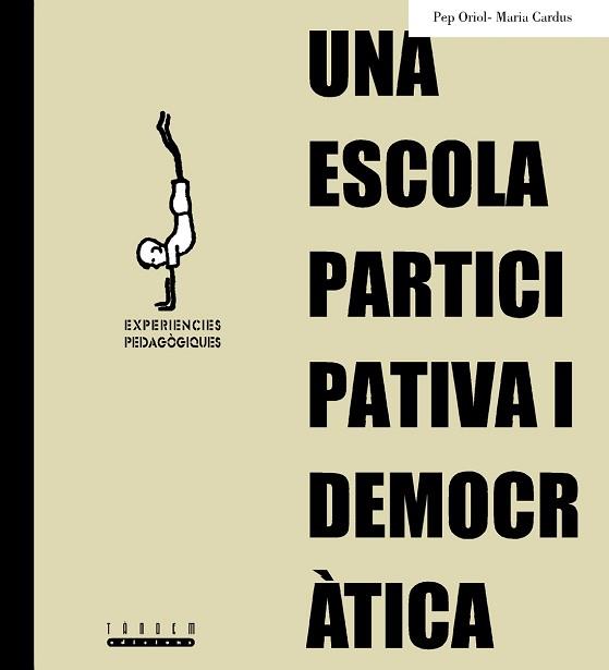 ESCOLA PARTICIPATIVA I DEMOCRATICA UNA | 9788481314861 | VARIS