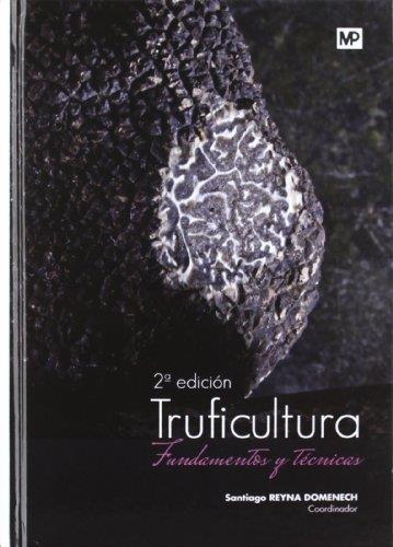 TRUFICULTURA. FUNDAMENTOS Y TECNICAS | 9788484765172 | S. REYNA DOMENECH