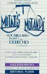 MUTATIS MUTANDI VOCABULARIO BASICO DEL DERECHO | 9788435907446 | BERNAL, BEATRIZ