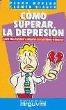 COMO SUPERAR LA DEPRESION | 9788489672932 | MORENO, PEDRO