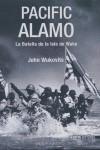 PACIFIC ALAMO LA BATALLA DE LA ISLA DE WAKE (TAPA DURA) | 9788493356439 | WUKOVITS, JOHN