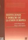 INSTITUCIONES Y DERECHO DE LA UNION EUROPEA | 9788448106041 | MANGAS MARTIN, ARACELI