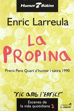 PROPINA, LA | 9788486491468 | LARREULA I VIDAL, ENRIC