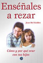 ENSEÑALES A REZAR | 9788488066848 | BEL GEDDES, JOAN