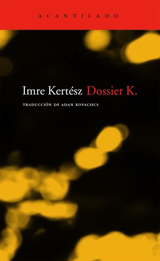 DOSSIER K. | 9788496834118 | KERTESZ, IMRE