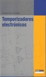 TEMPORIZADORES ELECTRONICOS | 9788432980657 | RUIZ VASSALLO, FRANCISCO