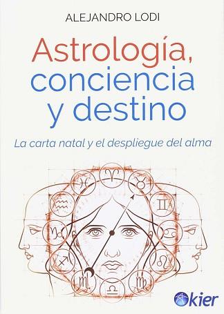 ASTROLOGÍA, CONCIENCIA Y DESTINO | 9788417581015 | LODI, ALEJANDRO