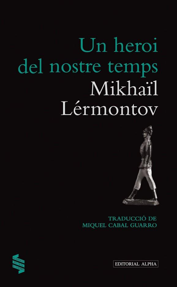 HEROI DEL NOSTRE TEMPS | 9788498591873 | MIKHAIL LERMONTOV